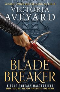Book Cover for Blade Breaker by Victoria Aveyard