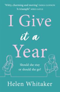 Book Cover for I Give It a Year by Helen Whitaker