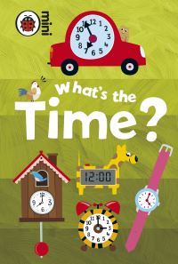 Book Cover for What's the Time? by Mark Airs