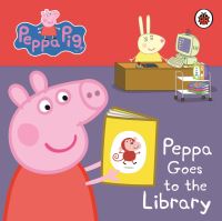 Book Cover for Peppa Goes to the Library by Neville Astley, Mark Baker