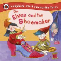 Book Cover for The Elves and the Shoemaker by Lorna Read, Jacob Grimm, Jan Lewis