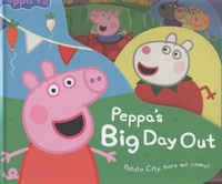 Book Cover for Peppa's Big Day Out by Neville Astley, Mark Baker