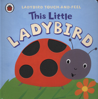 Book Cover for This Little Ladybird by Lucy Lyes, Emily Bolam