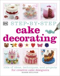 Book Cover for Step-by-Step Cake Decorating by Karen Sullivan