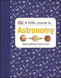 Book Cover for A Little Course In...astronomy by Robert Dinwiddie
