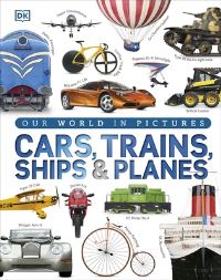 Book Cover for Cars, Trains, Ships & Planes by Clive Gifford