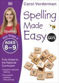 Book Cover for Spelling Made Easy. Key Stage 2 Ages 8-9 by Carol Vorderman