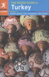 Book Cover for The Rough Guide to Turkey by Marc Dubin, Terry Richardson, Darren Humphreys, Zoe Smith, Martin Zatko