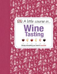 Book Cover for A Little Course In...wine Tasting by David Williams