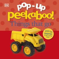 Book Cover for Things That Go by Dawn Sirett, Susan Calver, Richard Ferguson, Dave King