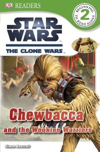 Book Cover for Chewbacca and the Wookiee Warriors by Simon Beecroft