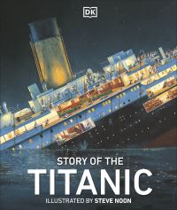 Book Cover for Story of the Titanic by Steve Noon, Eric Kentley