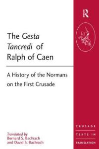 Book Cover for The Gesta Tancredi of Ralph of Caen by Raoul, Bernard S Bachrach, David S Bachrach