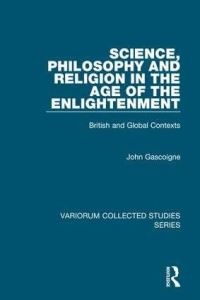 Book Cover for Science, Philosophy and Religion in the Age of the Enlightenment by John Gascoigne