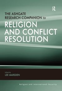 Book Cover for The Ashgate Research Companion to Religion and Conflict Resolution by Lee Marsden