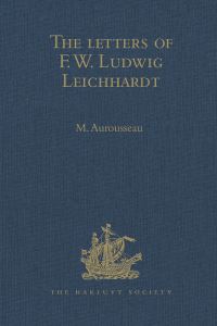 Book Cover for The Letters of F.W. Ludwig Leichhardt by M Aurousseau