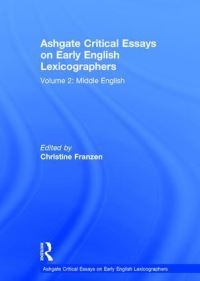 Book Cover for Ashgate Critical Essays on Early English Lexicographers. Volume 2 Middle English by Christine Franzen