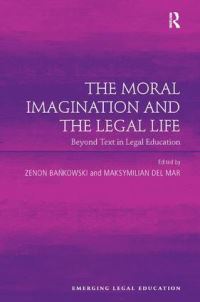 Book Cover for The Moral Imagination and the Legal Life by Zenon Bankowski, Maksymilian Del Mar