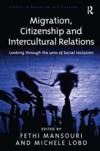 Book Cover for Migration, Citizenship and Intercultural Relations by Fethi Mansouri, Michele Lobo