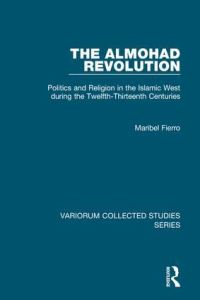Book Cover for The Almohad Revolution by Ma Isabel Fierro
