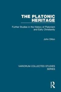 Book Cover for The Platonic Heritage by John M Dillon