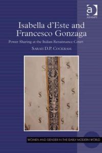Book Cover for Isabella d'Este and Francesco Gonzaga by Sarah D P Cockram
