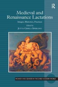 Book Cover for Medieval and Renaissance Lactations by Jutta Gisela Sperling