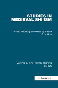 Book Cover for Studies in Medieval Shi'ism by Wilferd Madelung, Sabine Schmidtke
