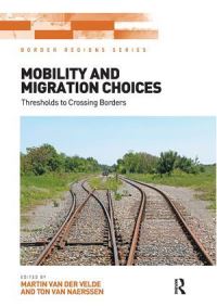 Book Cover for Mobility and Migration Choices by M van der Velde, A L van Naerssen