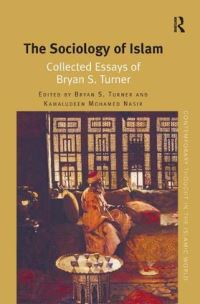 Book Cover for The Sociology of Islam by Bryan S Turner