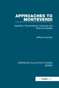 Book Cover for Approaches to Monteverdi by Jeffrey G Kurtzman