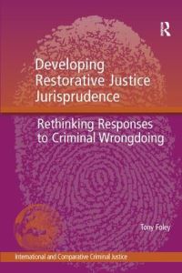 Book Cover for Developing Restorative Justice Jurisprudence by Tony Foley