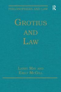 Book Cover for Grotius and Law by Larry May, Emily McGill