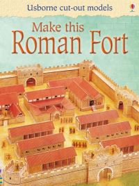 Book Cover for Make This Roman Fort by Iain Ashman
