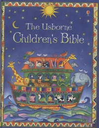 Book Cover for The Usborne Children's Bible by Heather Amery, Linda Edwards, Jenny Tyler