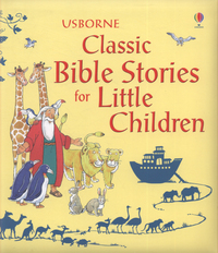 Book Cover for Usborne Classic Bible Stories for Little Children by Louie Stowell, N Young