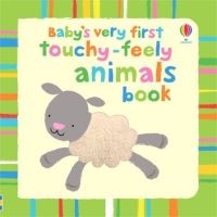 Book Cover for Baby's Very First Touchy-Feely Animals Book by Stella Baggott
