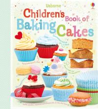 Book Cover for Children's Book of Baking Cakes by Abigail Wheatley, Jessie Eckel, Jane Chisholm
