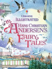 Book Cover for Usborne Illustrated Hans Christian Andersen's Fairy Tales by Anna Milbourne, Gillian Doherty, Ruth Brocklehurst, Fran Parreño, H C Andersen