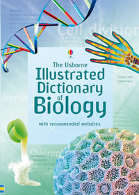 Book Cover for The Usborne Illustrated Dictionary of Biology by Corinne Stockley, Kuo Kang Chen, G Smith, Margaret Rostron, John Rostron
