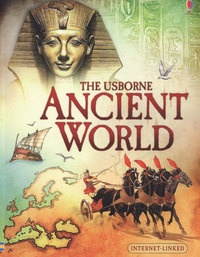 Book Cover for The Usborne Internet-Linked Ancient World by Fiona Chandler, Simone Boni, Jeremy Gower, Jane Bingham