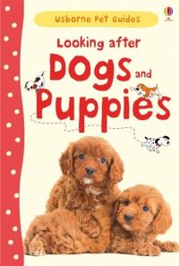 Book Cover for Looking After Dogs and Puppies by Katherine Starke, Phillip Clarke, Christyan Fox