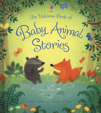 Book Cover for The Usborne Book of Baby Animal Stories by Sam Taplin, Violeta Dabija