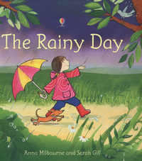 Book Cover for The Rainy Day by Anna Milbourne, Sarah Gill