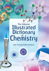 Book Cover for The Usborne Illustrated Dictionary of Chemistry by Jane Wertheim, Chris Oxlade, Corinne Stockley