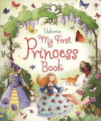 Book Cover for My First Princess Book by Louie Stowell, Elena Temporin