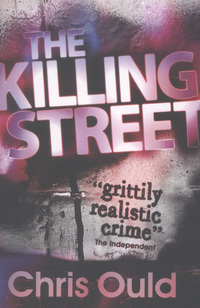 Book Cover for The Killing Street by Chris Ould