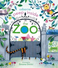 Book Cover for Usborne Peep Inside the Zoo by Anna Milbourne