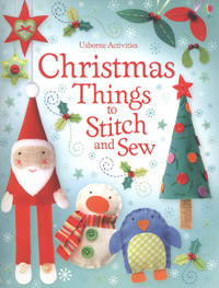 Book Cover for Christmas Things to Stitch and Sew by Fiona Watt, Katrina Fearn, Nelupa Hussain, Jo Moore, Howard Allman