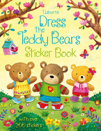 Book Cover for Dress the Teddy Bears Sticker Book by Felicity Brooks